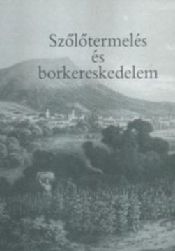 Szőlőtermelés és borkereskedelem termékhez kapcsolódó kép