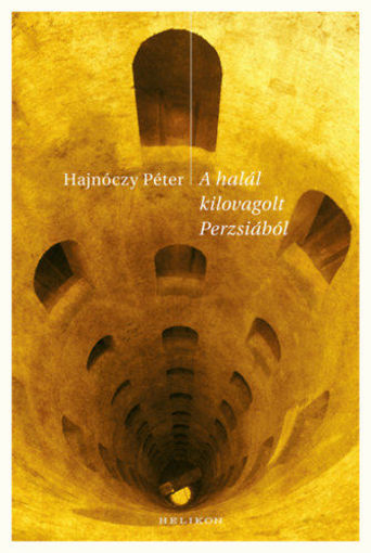 A halál kilovagolt Perzsiából - Kisregények, elbeszélések termékhez kapcsolódó kép