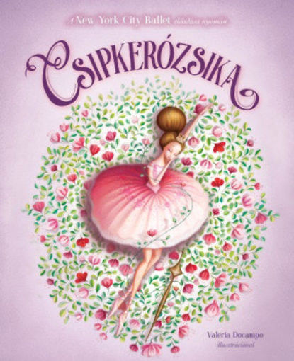 Csipkerózsika - New York City Ballet termékhez kapcsolódó kép