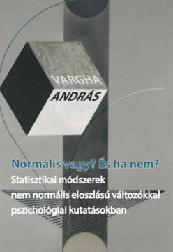 Normális vagy? És ha nem? - Statisztikai módszerek nem normális eloszlású változókkal pszichológiai kutatásokban termékhez kapcsolódó kép