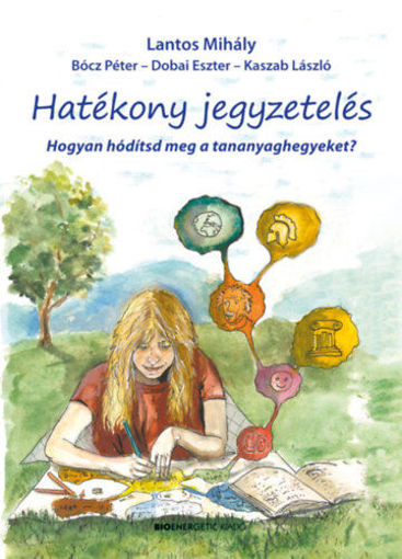 Hatékony jegyzetelés - Hogyan hódítsd meg a tananyaghegyeket? termékhez kapcsolódó kép