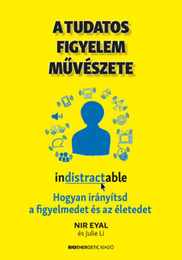 A tudatos figyelem művészete - Hogyan irányítsd a figyelmedet és az életedet termékhez kapcsolódó kép