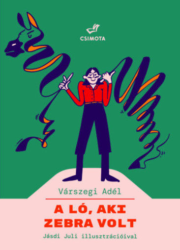 A ló, aki zebra volt termékhez kapcsolódó kép