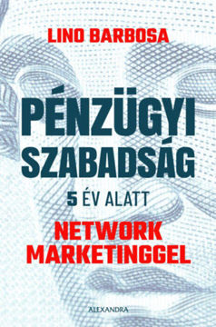 Pénzügyi szabadság 5 év alatt network marketinggel termékhez kapcsolódó kép
