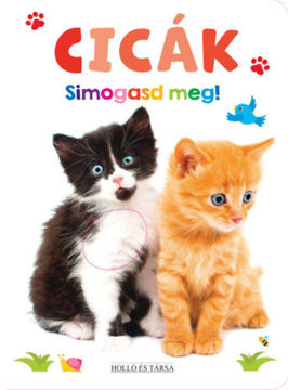 Cicák - Simogasd meg! termékhez kapcsolódó kép