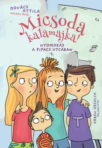 Micsoda kalamajka! - Nyomozás a Pipacs utcában 2. termékhez kapcsolódó kép