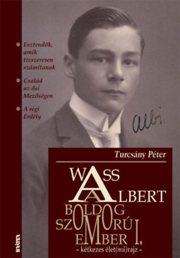 Wass Albert, a boldog szomorúember - Kétkezes élet(mű)rajz termékhez kapcsolódó kép