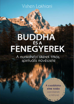 A Buddha és a Fenegyerek - A munkahelyi sikerek titkos, spirituális művészete termékhez kapcsolódó kép