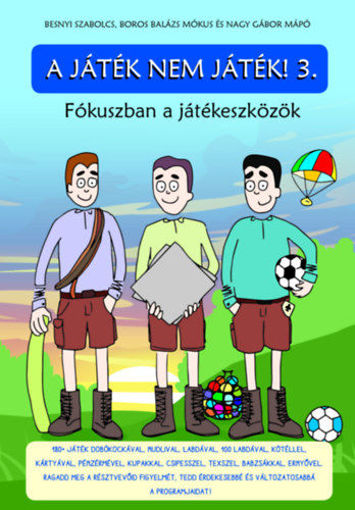 A játék nem játék! 3. termékhez kapcsolódó kép