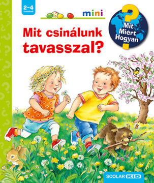 Mit csinálunk tavasszal? - Mit? Miért? Hogyan? termékhez kapcsolódó kép