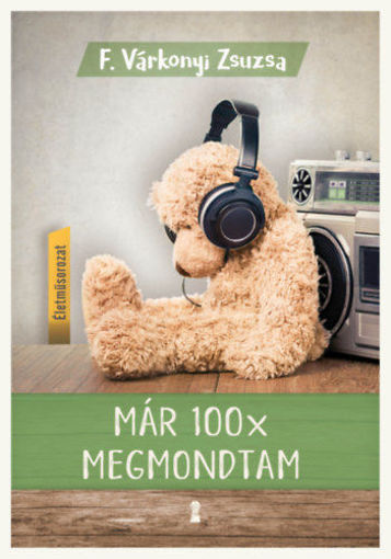 Már 100x megmondtam - Életműsorozat 2. kötet termékhez kapcsolódó kép