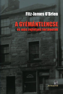 A gyémántlencse - és más rejtélyes történetek termékhez kapcsolódó kép