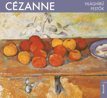 Világhírű festők - Cézanne termékhez kapcsolódó kép