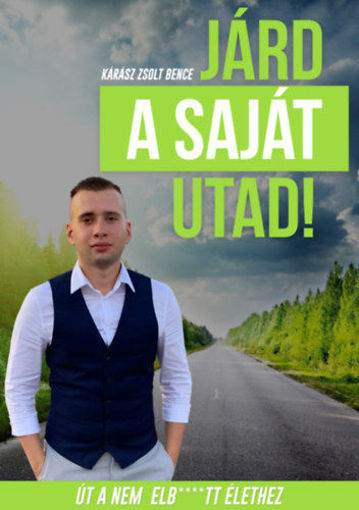 Járd a saját utad! - Út a nem elb****tt élethez termékhez kapcsolódó kép
