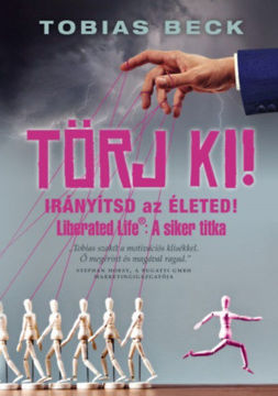 Törj ki! - Irányítsd az életed termékhez kapcsolódó kép