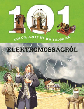 101 dolog, amit jó, ha tudsz az elektromosságról termékhez kapcsolódó kép
