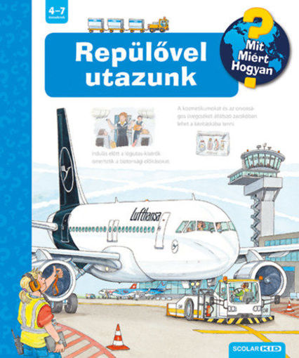 Repülővel utazunk - Mit? Miért? Hogyan? termékhez kapcsolódó kép