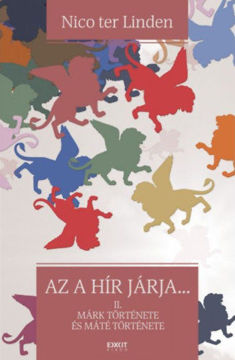 Az a hír járja - II. Márk története és Máté története termékhez kapcsolódó kép