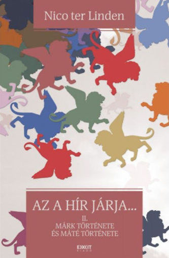 Az a hír járja - II. Márk története és Máté története termékhez kapcsolódó kép