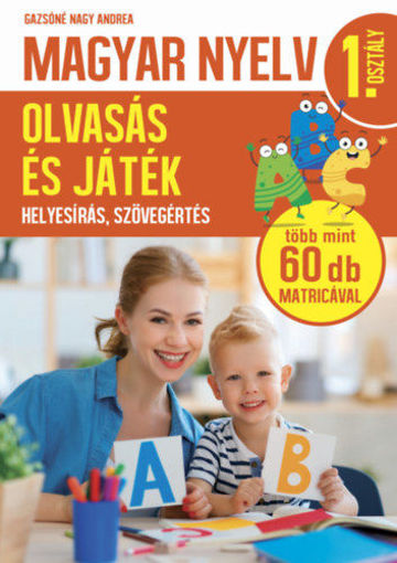 Magyar nyelv 1. osztály - Olvasás és játék - Helyesírás, szövegértés termékhez kapcsolódó kép