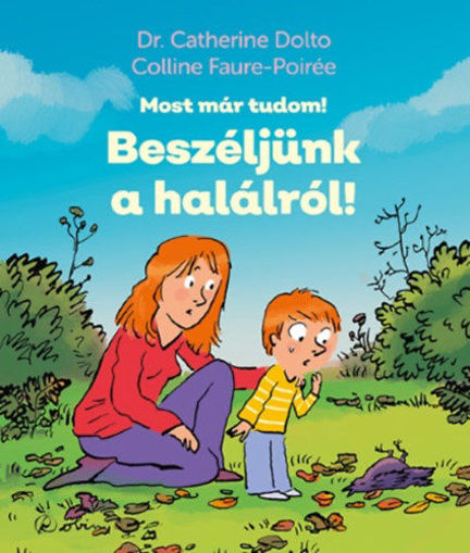 Beszéljünk a halálról! - Most már tudom! termékhez kapcsolódó kép