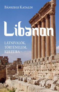 Libanon - Látnivalók, történelem, kultúra termékhez kapcsolódó kép