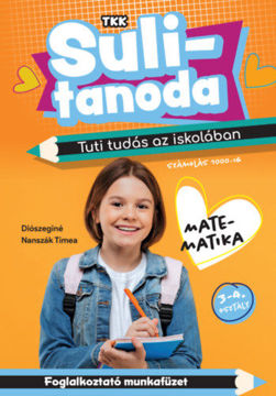 Tuti tudás az iskolában - Matematika 3-4. osztály - számolás 1000-ig - Sulitanoda termékhez kapcsolódó kép