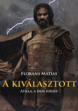 A kiválasztott - Atilla, a hun király termékhez kapcsolódó kép