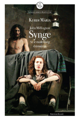 John Millington Synge - Az ír modernség drámaírója termékhez kapcsolódó kép