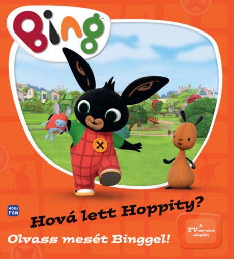 Bing - Hová lett Hoppity? - Olvass mesét Binggel! termékhez kapcsolódó kép