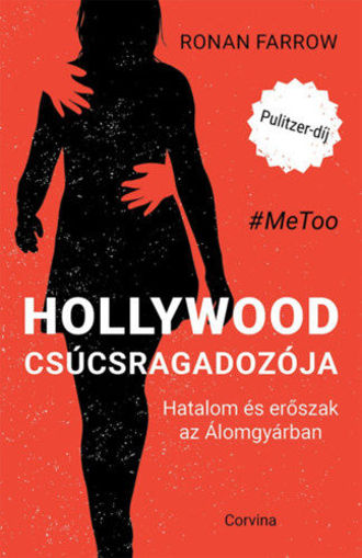 Hollywood csúcsragadozója - Hatalom és erőszak az Álomgyárban termékhez kapcsolódó kép