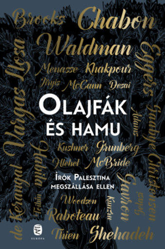 Olajfák és hamu - Írók Palesztina megszállása ellen termékhez kapcsolódó kép