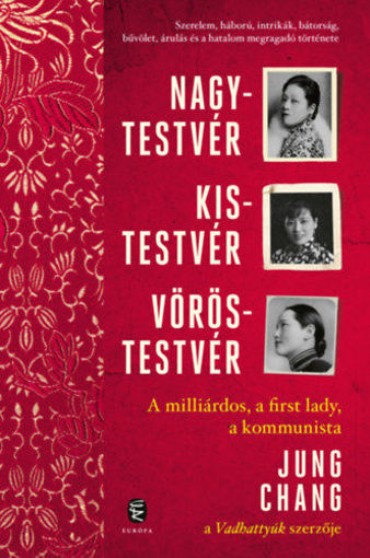 Nagytestvér, kistestvér, vöröstestvér - A milliárdos, a first lady, a kommunista termékhez kapcsolódó kép