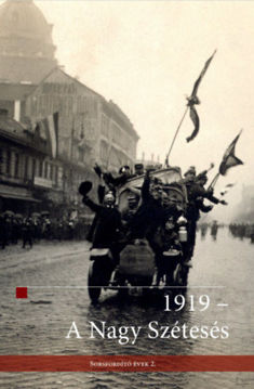 1919 - A Nagy Szétesés - Sorsfordító évek 2. termékhez kapcsolódó kép