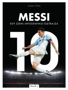 Messi - Egy zseni infografikus életrajza termékhez kapcsolódó kép