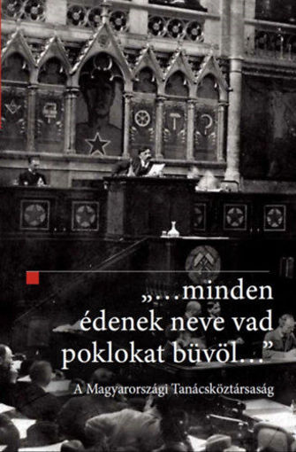 ...minden édenek neve vad poklokat büvöl... - A Magyarországi Tanácsköztársaság termékhez kapcsolódó kép