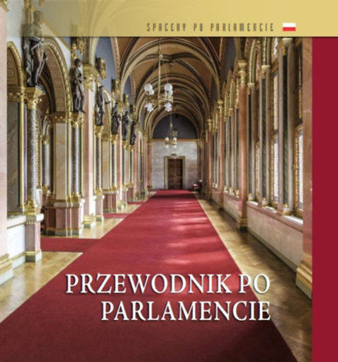 Országházi kalauz (lengyel nyelven) - Przewodnik po parlamencie termékhez kapcsolódó kép