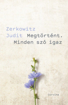 Megtörtént. Minden szó igaz termékhez kapcsolódó kép