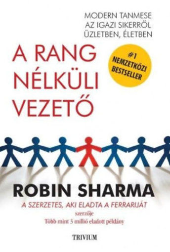 A rang nélküli vezető - Mondern tanmese az igazi sikerről üzletben, életben termékhez kapcsolódó kép