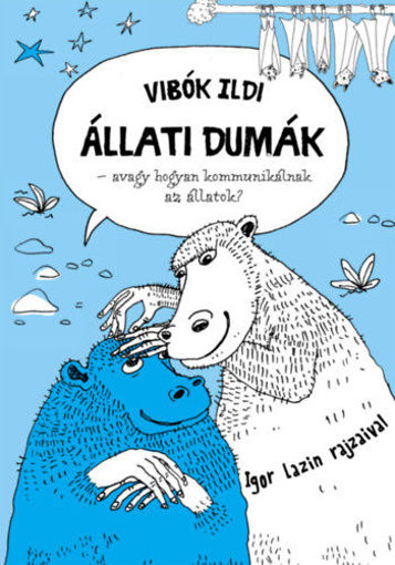 Állati dumák - avagy hogyan kommunikálnak az állatok termékhez kapcsolódó kép