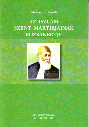 Az iszlám szent mártírjainak rózsakertje termékhez kapcsolódó kép