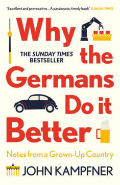 Why the Germans Do it Better: Notes from a Grown-Up Country termékhez kapcsolódó kép