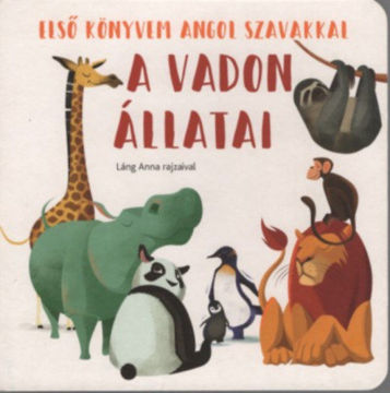 A vadon állatai - Első könyvem angol szavakkal termékhez kapcsolódó kép