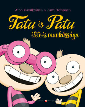 Tatu és Patu élete és munkássága termékhez kapcsolódó kép