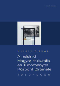 A helsinki Magyar Kulturális és Tudományos Központ története 1980-2020 termékhez kapcsolódó kép