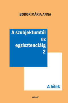 A szubjektumtól az egzisztenciáig 2. - A lélek termékhez kapcsolódó kép