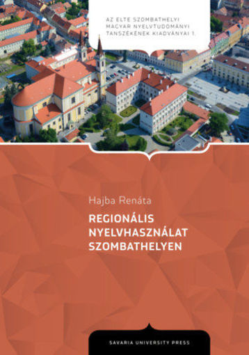 Regionális nyelvhasználat Szombathelyen termékhez kapcsolódó kép