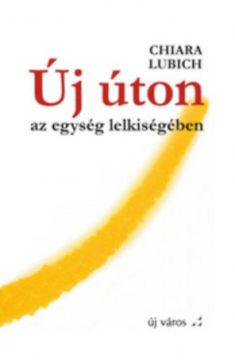 Új úton - Az egység lelkiségében termékhez kapcsolódó kép