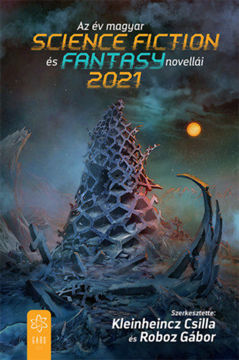 Az év magyar science fiction és fantasy novellái 2021 termékhez kapcsolódó kép