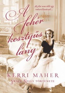 A fehér kesztyűs lány - Grace Kelly története termékhez kapcsolódó kép